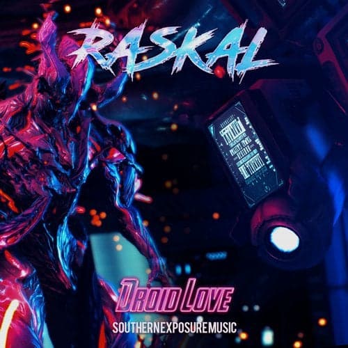 Droid Love by Raskal (US), Ralph & Louie — Southern Exposure Music release artwork